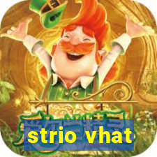 strio vhat